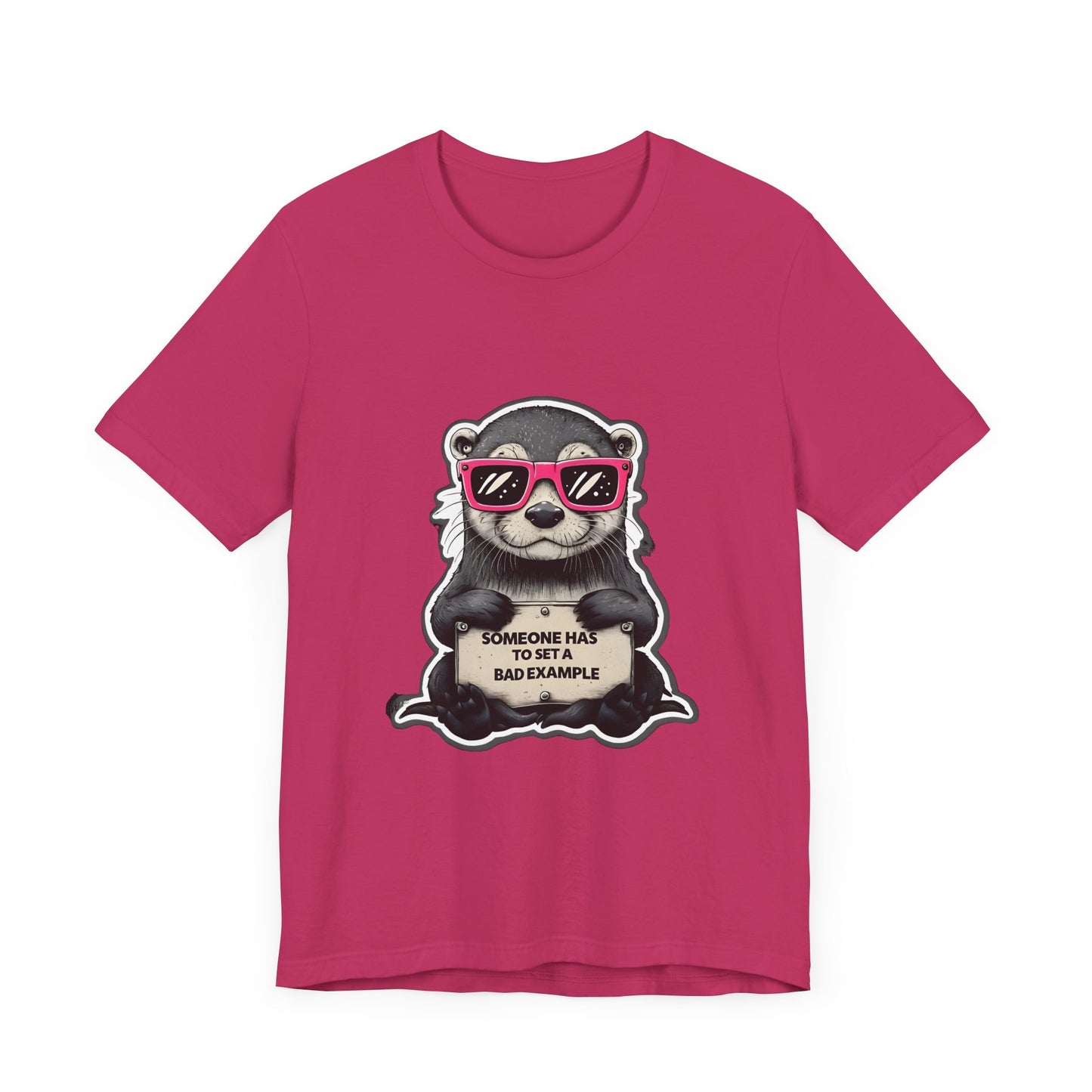 Someone has to set a bad example Otter Tee