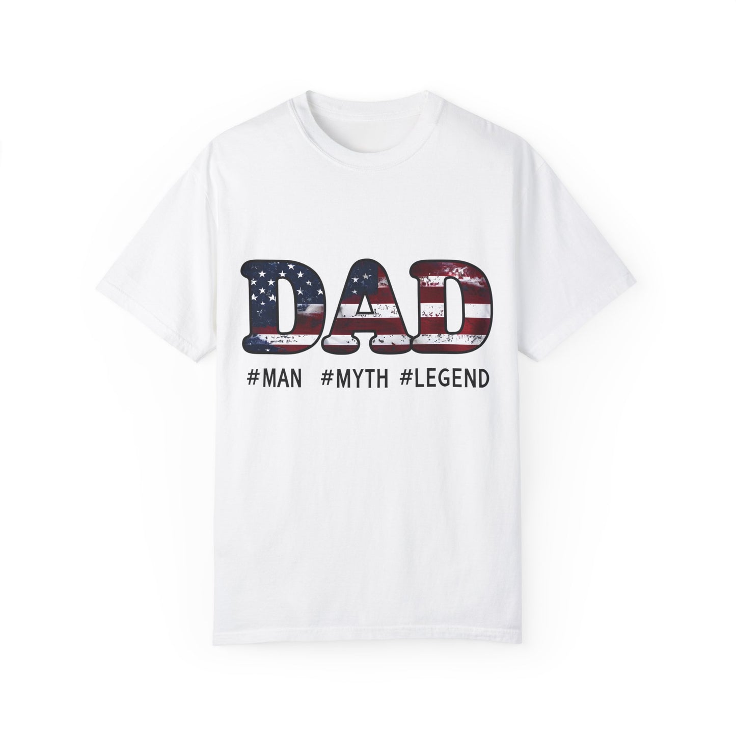 Dad The Man The Myth The Legend T-Shirt