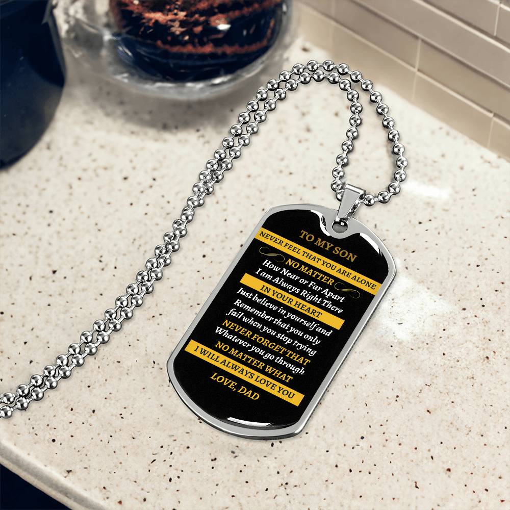 To Son Never Alone Dog Tag Necklace from Dad