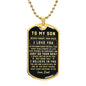 To My Son | Dog Tag Necklace - I Love You