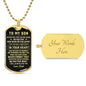 To My Son | Dog Tag Necklace- In Your Heart