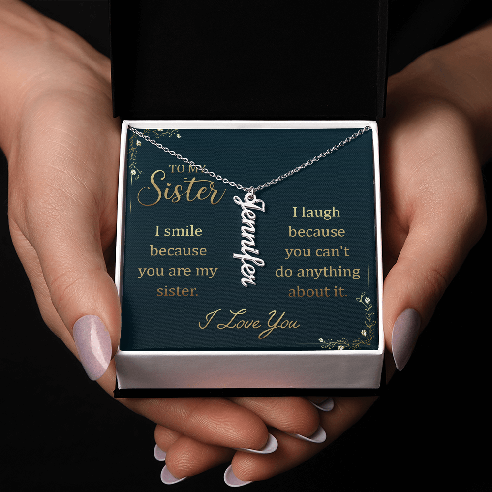 To My Sister – Custom Vertical Name Necklace