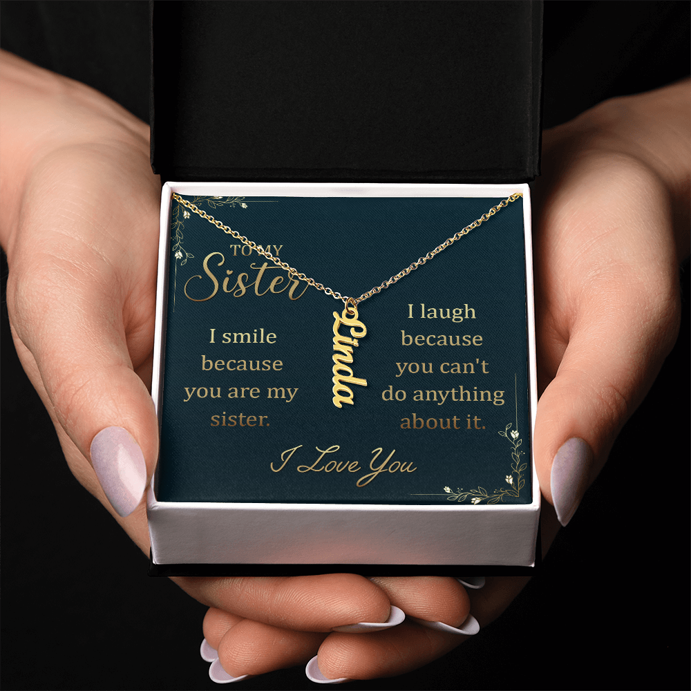 To My Sister – Custom Vertical Name Necklace