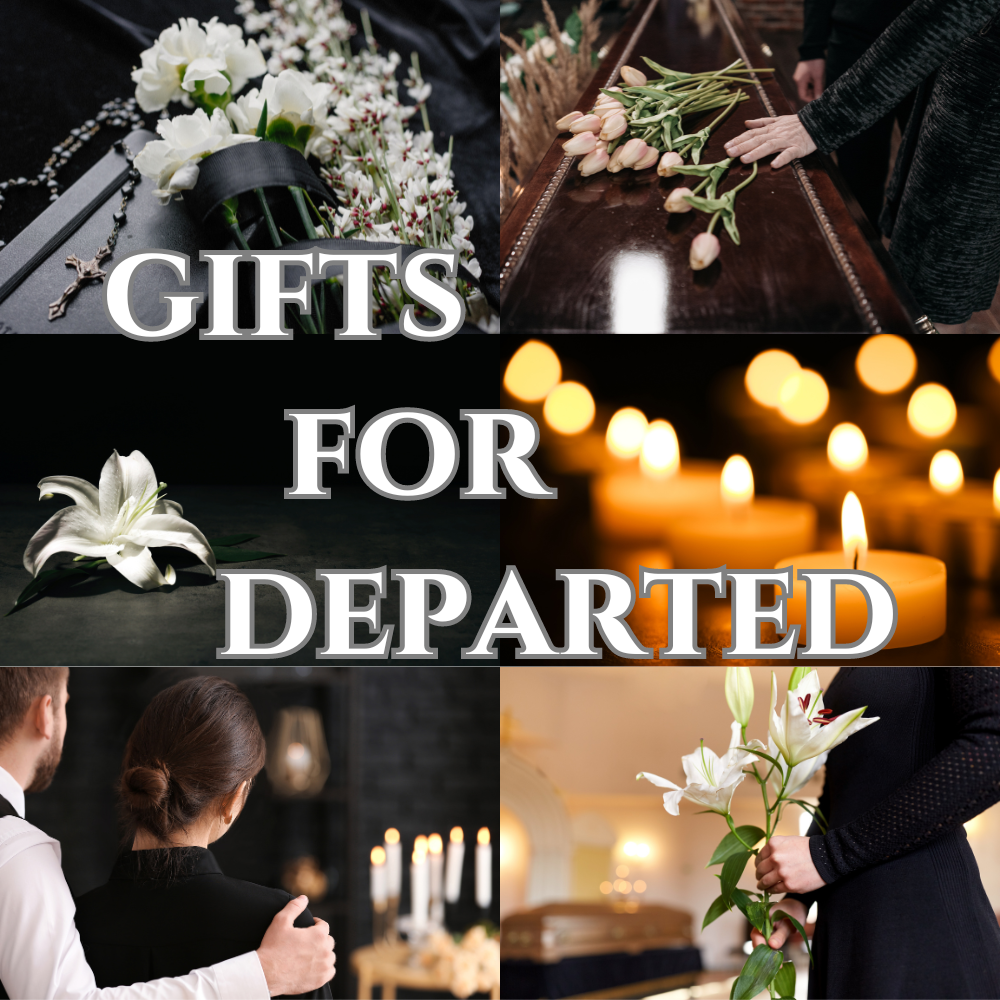 Gifts For Departed