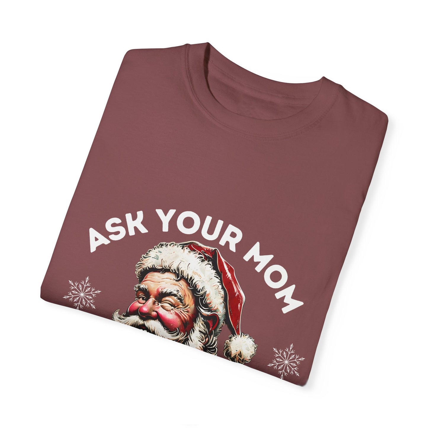 Santa Funny T-shirt - Ask Your Mom Design