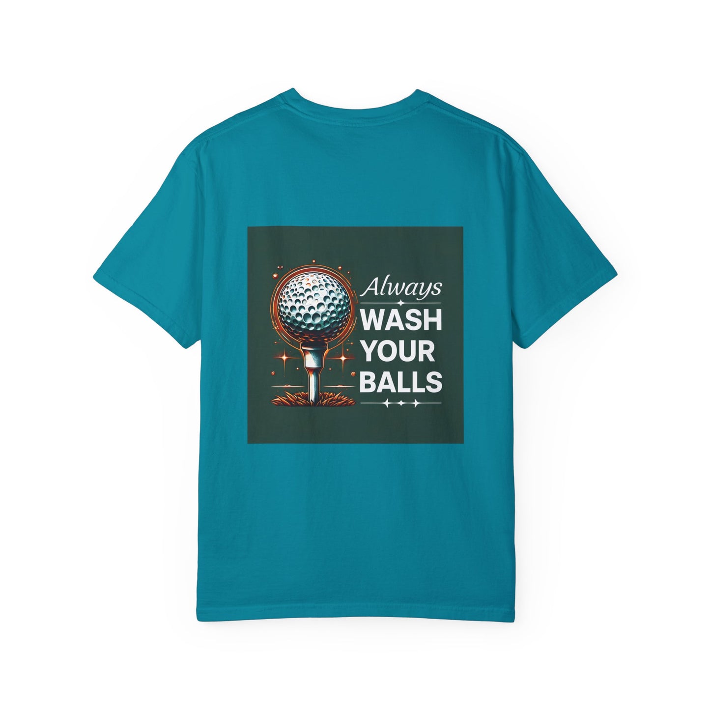 Golf Tee Shirt - Always Wash Your Balls Funny Golf Tee