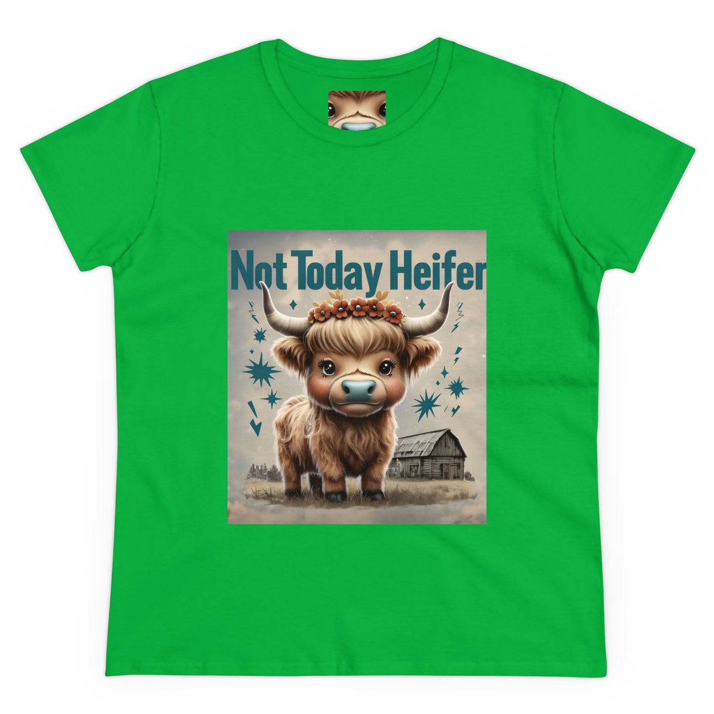 Women's Tee - Not Today Heifer Highland Cow Graphic Shirt