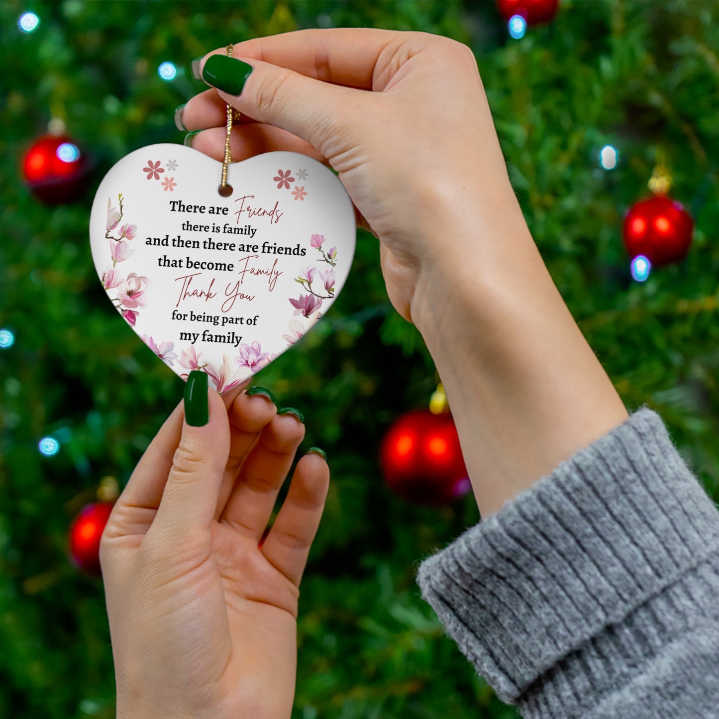 Ceramic Ornament - Friend that has become family