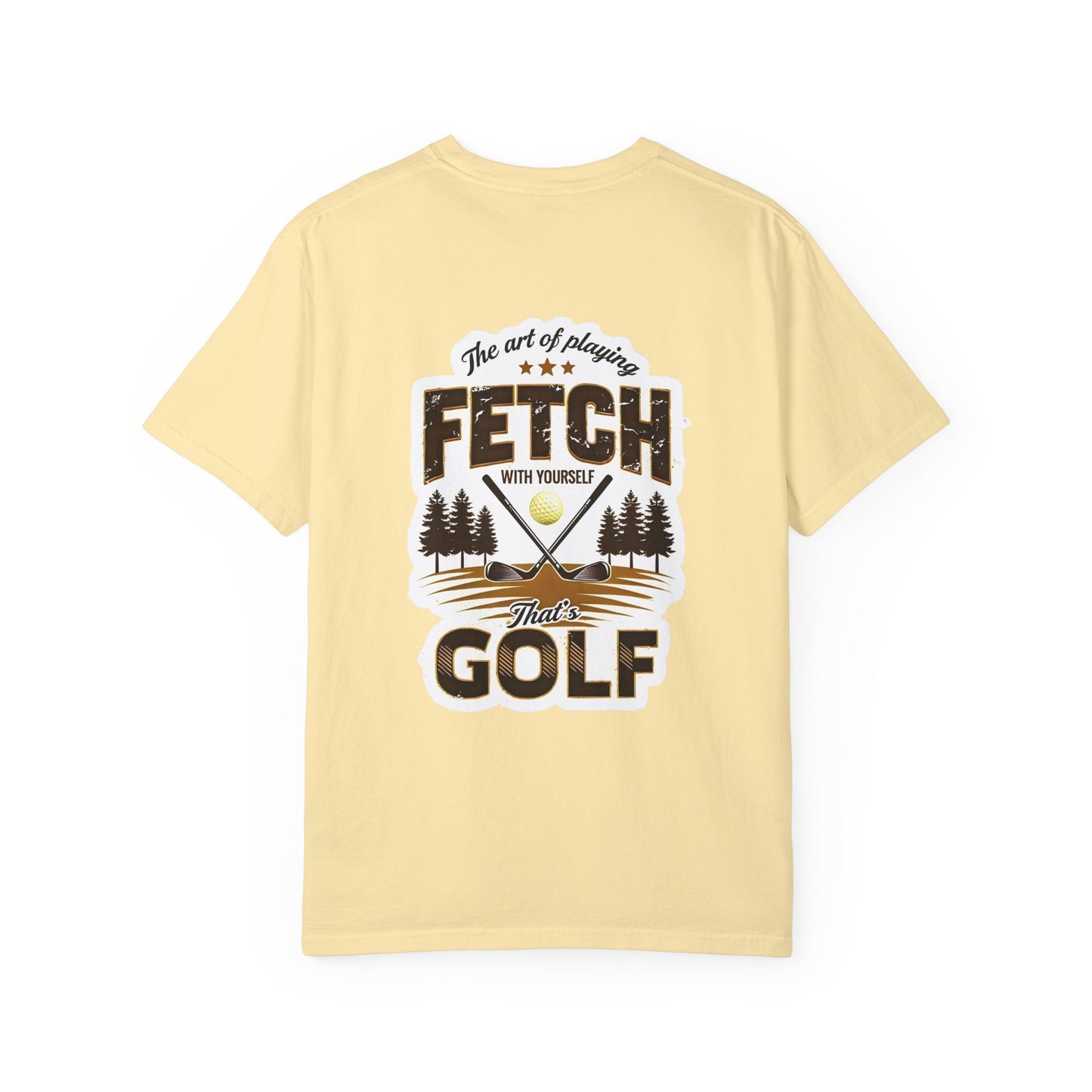 Funny Golf Tee - The Art of Playing Fetch