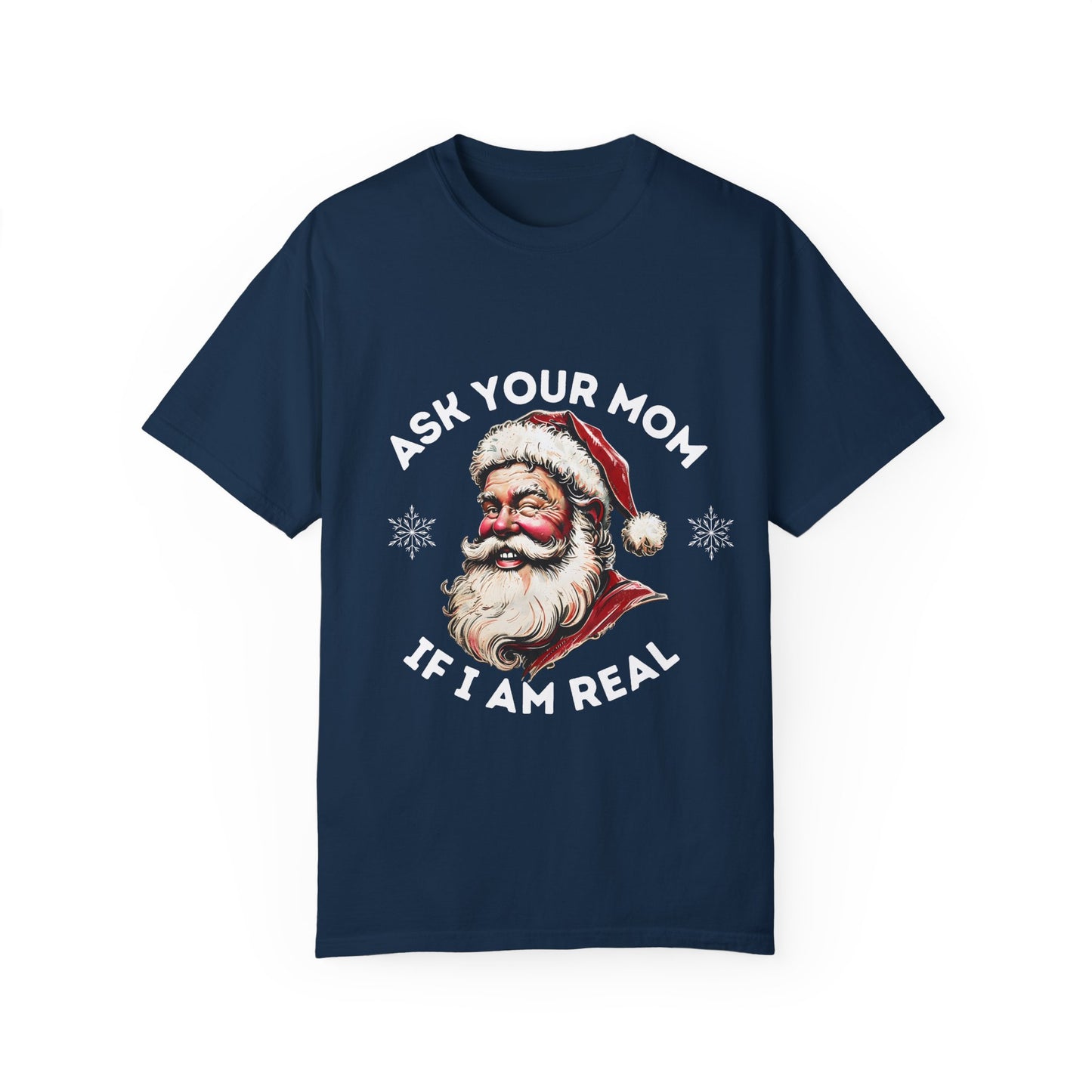 Santa Funny T-shirt - Ask Your Mom Design