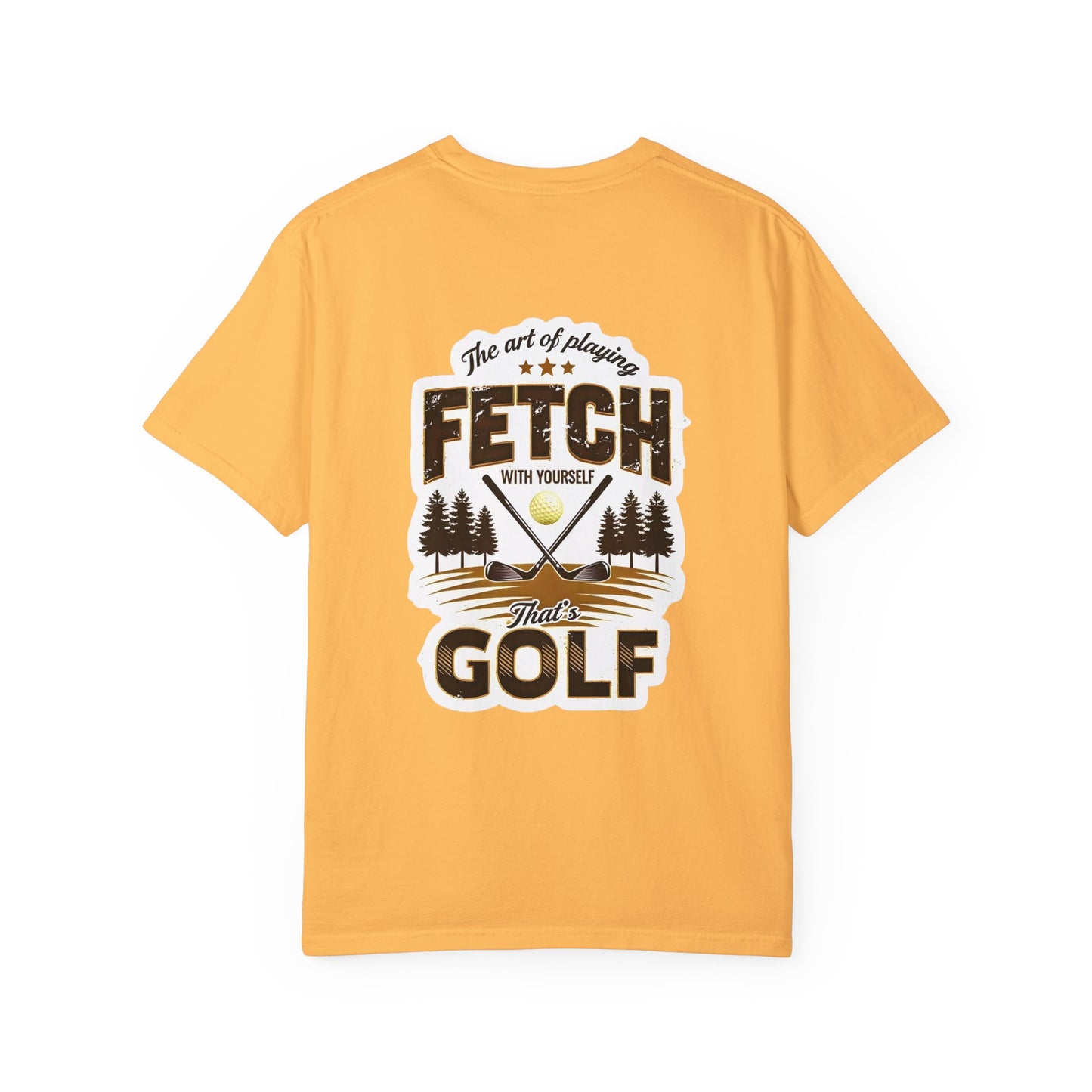 Funny Golf Tee - The Art of Playing Fetch