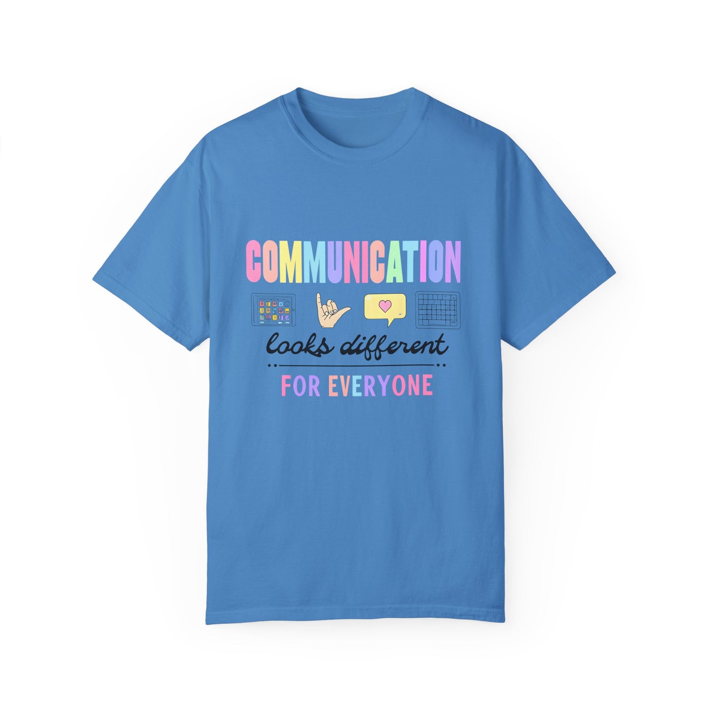 Communication Looks Different Tee