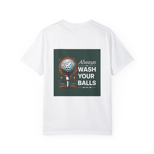 Golf Tee Shirt - Always Wash Your Balls Funny Golf Tee