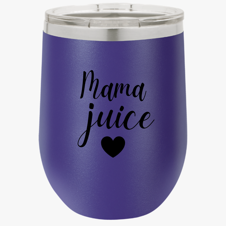 Mama Juice Wine Tumbler, 12oz - Funny Mama Gift Idea