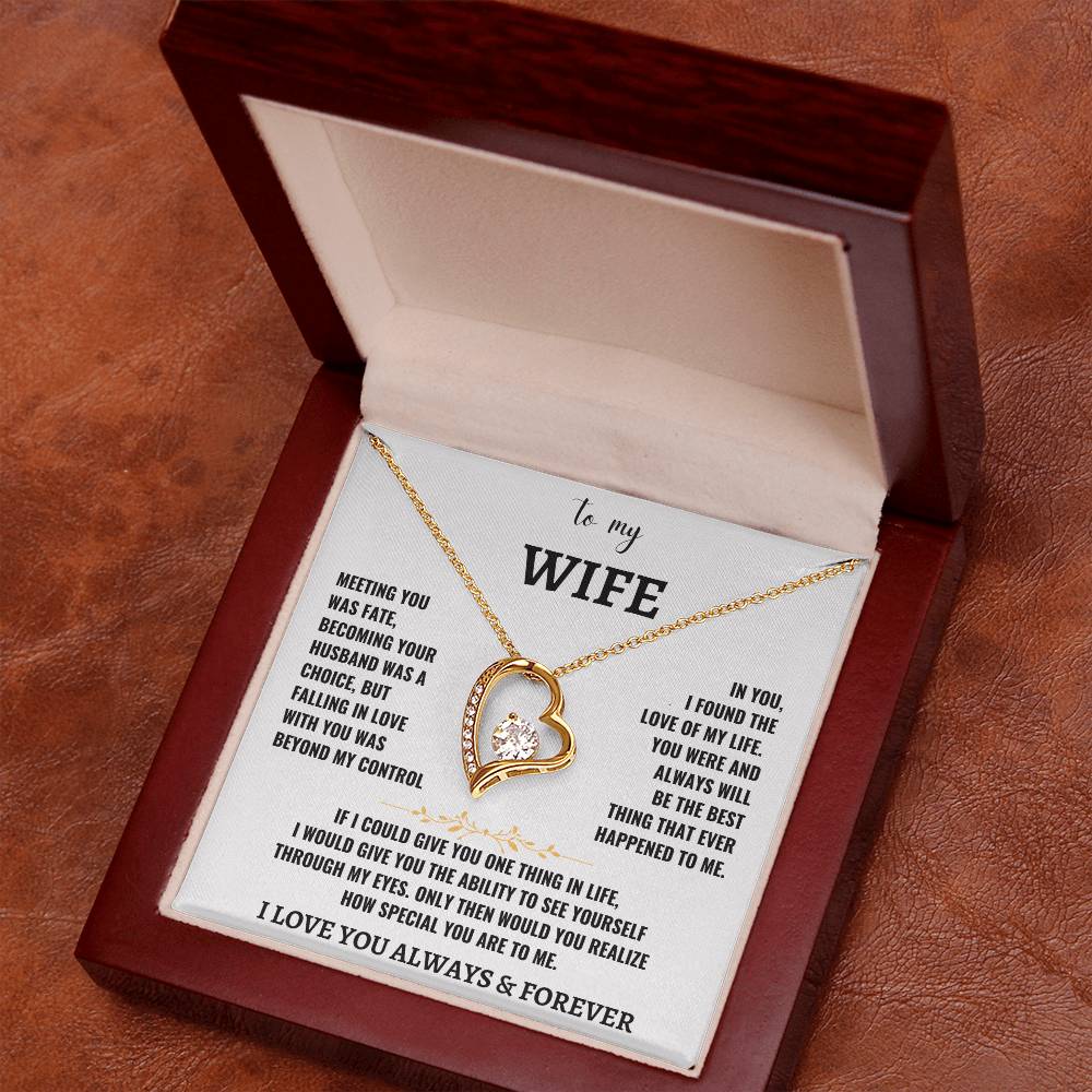 To My Wife- I LOVE YOU ALWAYS & FOREVER Love Necklace