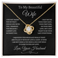 Wife Necklace – Love Knot Pendant with Heartfelt Message