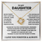 Beautiful Daughter Gift- "Never Forget I Love You" Knot Necklace