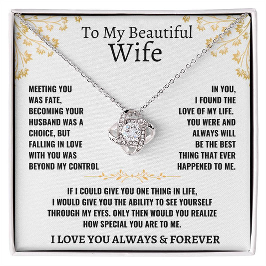 To My Beautiful Wife- Love Knot Necklace