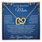 To My Beautiful Mom Interlocking Heart Necklace