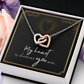 To My Wife – Interlocking Hearts Necklace | My Heart Is Wherever You Are