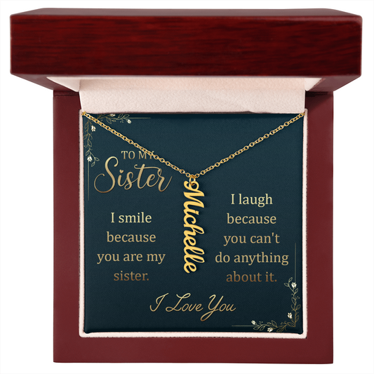 To My Sister – Custom Vertical Name Necklace