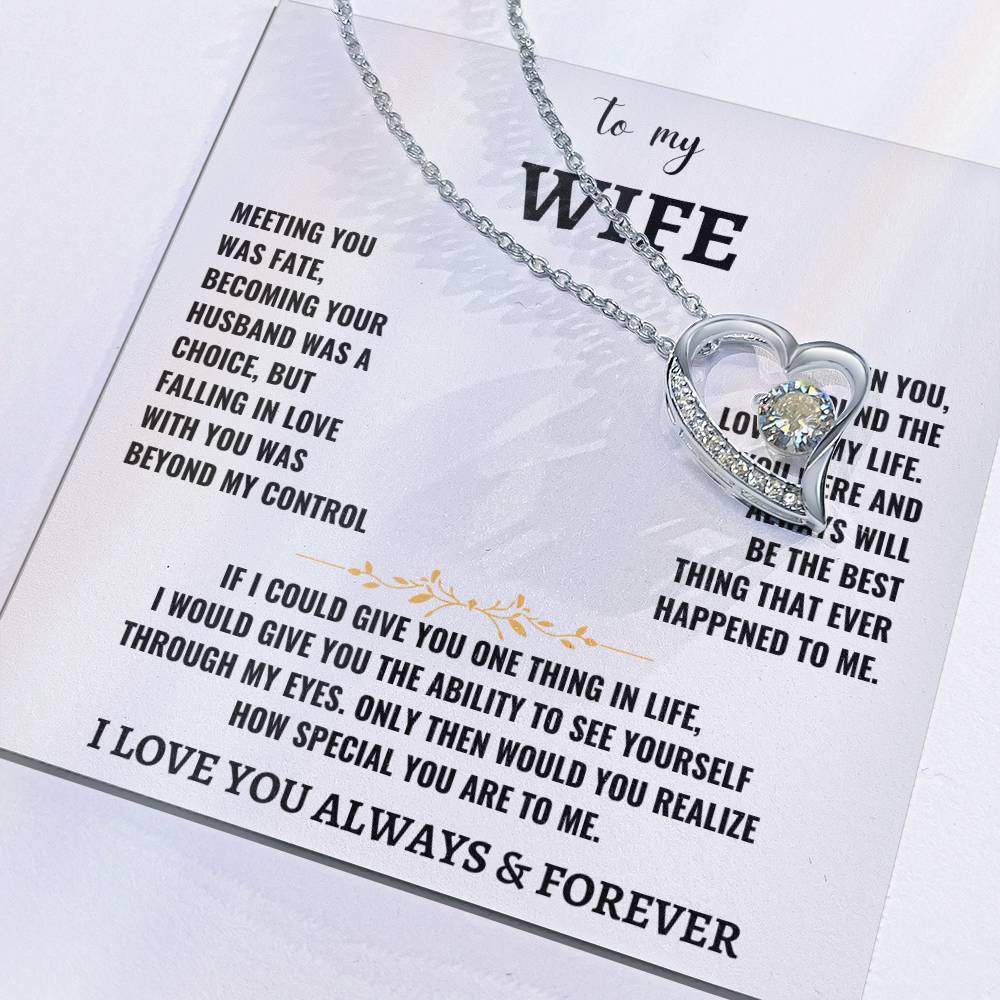 To My Wife- I LOVE YOU ALWAYS & FOREVER Love Necklace